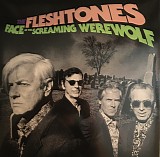 The Fleshtones - Face Of The Screaming Werewolf