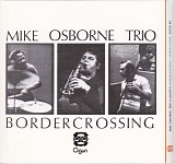 Mike Osborne - Border Crossing + Marcel's Muse