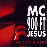 MC 900 FT Jesus - The City Sleeps