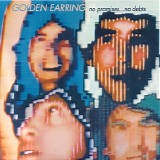 Golden Earring - No Promises...No Debts