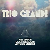 Trio Grande - Trio Grande