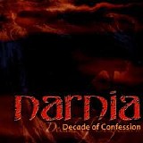 Narnia - Decade Of Confession