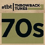 Various artists - Throwback Tunes: 70's
