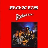 Roxus - Rocked Us!