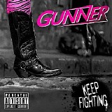 Gunner - Keep Fighting