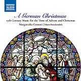 Margaretha Consort - 17th Century Music for the Time of Advent and Christmas
