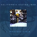 California Guitar Trio - A Christmas Album