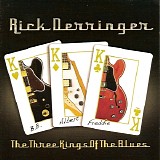 Rick Derringer - The Three Kings Of The Blues