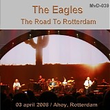 Eagles - The Road To Rotterdam (Live At The Ahoy)