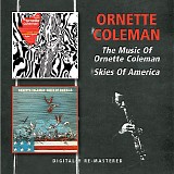 Ornette Coleman - The Music Of Ornette Coleman & Skies Of America