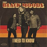 Black Moods - I Need to Know