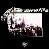 Muddy Waters - The Woodstock Album