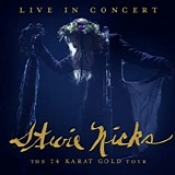 Stevie Nicks - Live In Concert | The 24 Karat Gold Tour  (2CD/DVD)