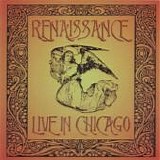 Renaissance - Live In Chicago