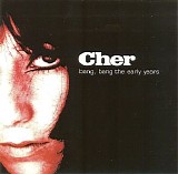 Cher - Bang, Bang The Early Years