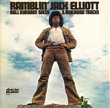 Elliott, Ramblin' Jack (Ramblin' Jack Elliott) - Bull Durham Sacks & Railroad Tracks