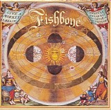 Fishbone - Give A Monkey A Brainâ€¦  And He'll Swear He's The Center Of The Universe