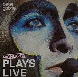 Gabriel, Peter (Peter Gabriel) - Plays Live - Highlights