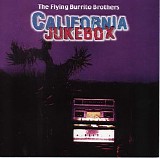 The Flying Burrito Brothers - California Jukebox