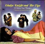 Knight, Glady (Glady Knight) & The Pips - If I Were Your Woman