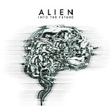 Alien - Into The Future