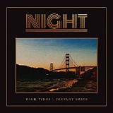Night - High Tides - Distant Skies