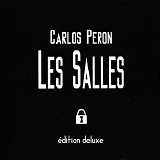 Carlos Peron - Les Salles (edition deluxe)