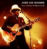 John Lee Hooker - 1983.07.15 - Casino De Montreux, Montreux, Switzerland