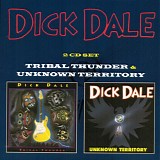 Dick Dale & Del-Tones - Tribal Thunder & Unknown Territory