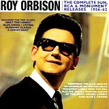Roy Orbison - The Complete Sun, RCA & Monument Releases 1956-62