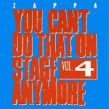 Frank Zappa - You Can't Do That On Stage Anymore, Vol. 4