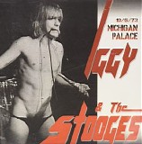 Iggy & The Stooges - Michigan Palace 1973