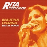 Rita Coolidge - Beautiful Evening - Live In Japan