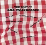 Waitresses, The - The Best Of The Waitresses