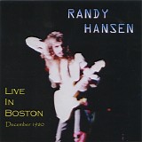 Randy Hansen - Live In Boston, December 1980