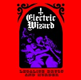 Electric Wizard - Legalise Drugs And Murder