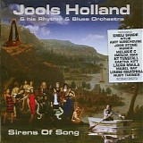 Jools Holland & His Rhythm & Blues Orchestra - Sirens Of Song
