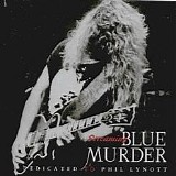 Blue Murder - Screaming Blue Murder (Dedicated To Phill Lynott)
