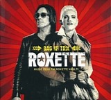 Roxette - Bag Of Trix (Music From The Roxette Vaults)