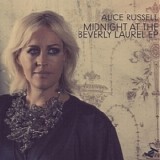 Alice Russell - Midnight At The Beverly Laurel
