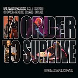 William Parker, Rob Brown, Cooper-Moore, Hamid Drake & In Order To Survive - Live / Shapeshifter