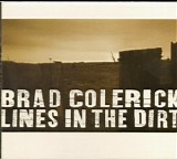 Brad Colerick - Lines In The Dirt