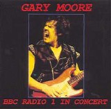 Gary Moore - BBC Radio 1 In Concert (Live At Paris Theatre, London, England)