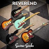 Guitar Geeks - #0071 - Reverend, 2018-02-22