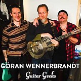 Guitar Geeks - #0067 - GÃ¶ran Wennerbrandt, 2018-01-25