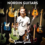 Guitar Geeks - #0092 - Nordin Guitars, 2018-07-19