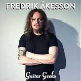Guitar Geeks - #0038 - Fredrik Ã…kesson, 2017-07-06