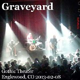 Graveyard - Live At Gothic Theater. Englewood, CO, USA