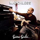 Guitar Geeks - #0225 - Matchless Amplifiers, 2021-01-28