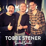 Guitar Geeks - #0065 - Tobbe Stener, 2018-01-11